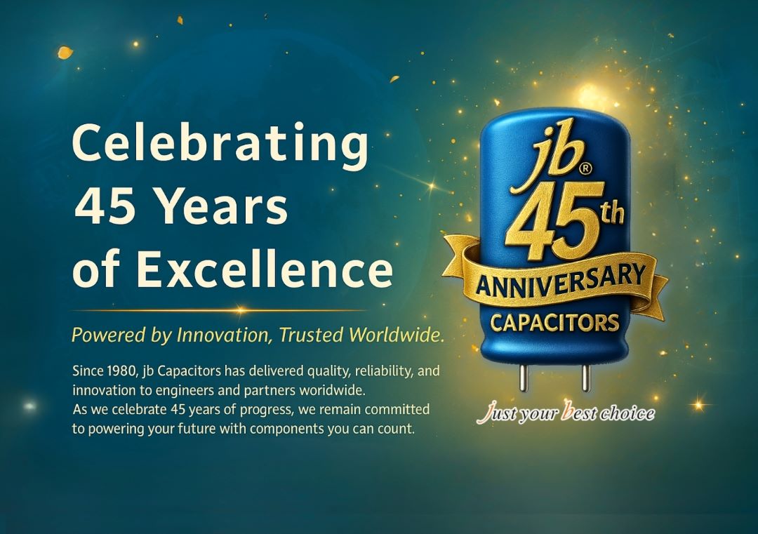 celebrating-45-years-of-excellence-jb-capacitors-milestone-anniversary