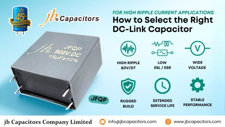 DC Link Film Capacitor – High Ripple Current JFQP Series - jb Capacitors