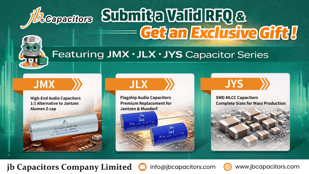 High-end audio and MLCC capacitors promotion featuring jb JMX and JLX audio capacitors as alternatives to Jantzen Alumen Z-cap and Mundorf, plus JYS SMD MLCC capacitors for mass production applications