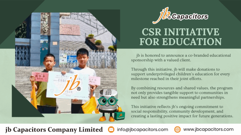jb Capacitors CSR initiative for education: student sponsorship and co-branded charity partnership