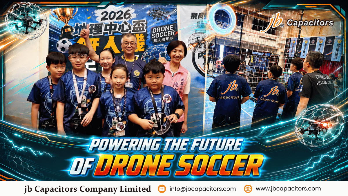 jb Capacitors sponsors the 2026 Taiwan Geographic Center Cup drone soccer tournament and youth drone education
